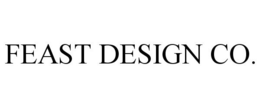 FEAST DESIGN CO. trademark