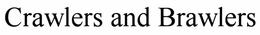 CRAWLERS AND BRAWLERS trademark