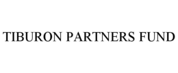 TIBURON PARTNERS FUND trademark