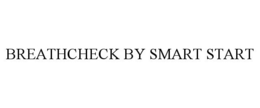 BREATHCHECK BY SMART START trademark