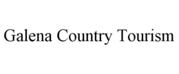 GALENA COUNTRY TOURISM trademark