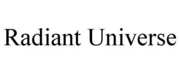 RADIANT UNIVERSE trademark