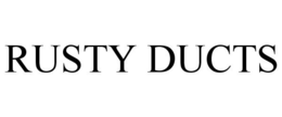 RUSTY DUCTS trademark
