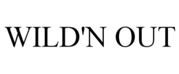 WILD'N OUT trademark