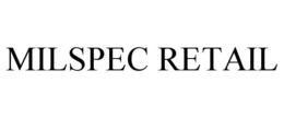 MILSPEC RETAIL trademark