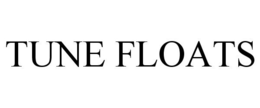 TUNE FLOATS trademark