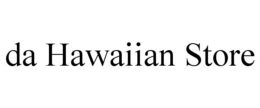 DA HAWAIIAN STORE trademark
