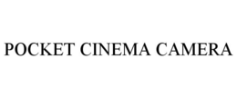POCKET CINEMA CAMERA trademark