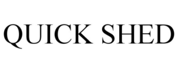 QUICK SHED trademark
