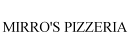 MIRRO'S PIZZERIA trademark