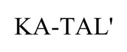 KA-TAL' trademark
