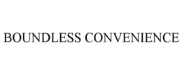BOUNDLESS CONVENIENCE trademark