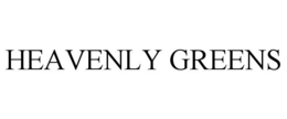 HEAVENLY GREENS trademark