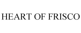 HEART OF FRISCO trademark