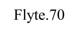 FLYTE.70 trademark