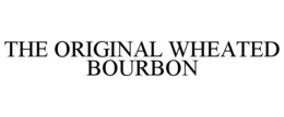 THE ORIGINAL WHEATED BOURBON trademark