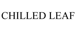 CHILLED LEAF trademark