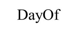 DAYOF trademark