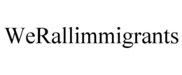 WERALLIMMIGRANTS trademark