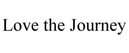 LOVE THE JOURNEY trademark