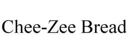 CHEE-ZEE BREAD trademark