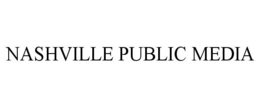 NASHVILLE PUBLIC MEDIA trademark