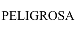 PELIGROSA trademark