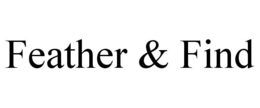 FEATHER & FIND trademark