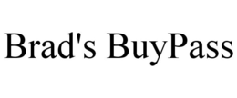 BRAD'S BUYPASS trademark