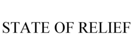 STATE OF RELIEF trademark