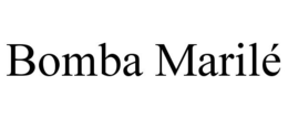 BOMBA MARILÉ trademark