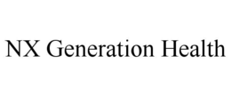 NX GENERATION HEALTH trademark