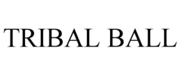 TRIBAL BALL trademark