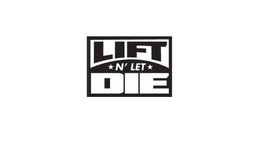 LIFT N' LET DIE trademark