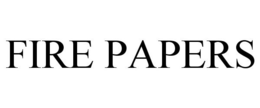 FIRE PAPERS trademark