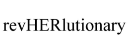 REVHERLUTIONARY trademark