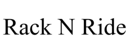 RACK N RIDE trademark