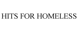 HITS FOR HOMELESS trademark