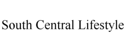 SOUTH CENTRAL LIFESTYLE trademark