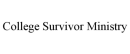 COLLEGE SURVIVOR MINISTRY trademark