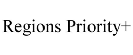 REGIONS PRIORITY+ trademark