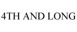 4TH AND LONG trademark