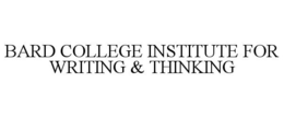 BARD COLLEGE INSTITUTE FOR WRITING & THINKING trademark