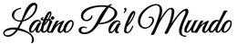 LATINO PA'L MUNDO trademark