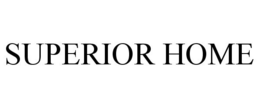 SUPERIOR HOME trademark