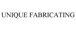 UNIQUE FABRICATING trademark