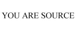 YOU ARE SOURCE trademark