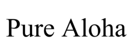 PURE ALOHA trademark