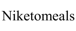 NIKETOMEALS trademark