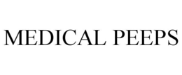 MEDICAL PEEPS trademark